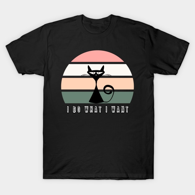 I Do What I Want Cat Vintage T-Shirt by Cool and Awesome